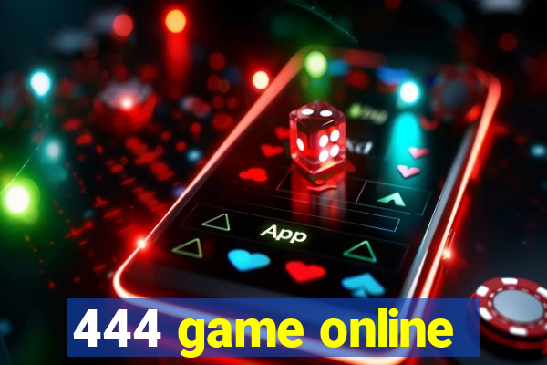 444 game online